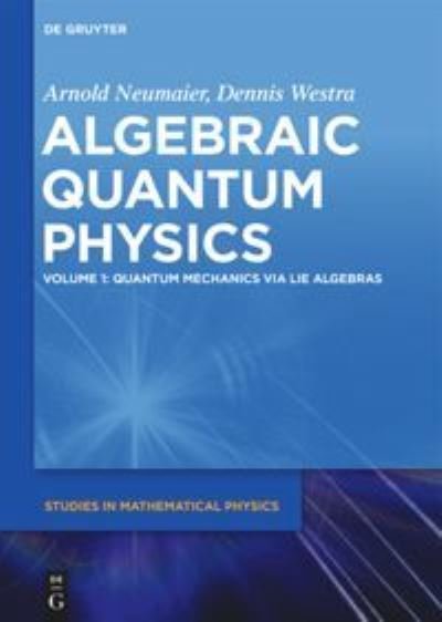 Cover for Neumaier · Quantum Mechanics via Lie Alge (Buch) (2024)