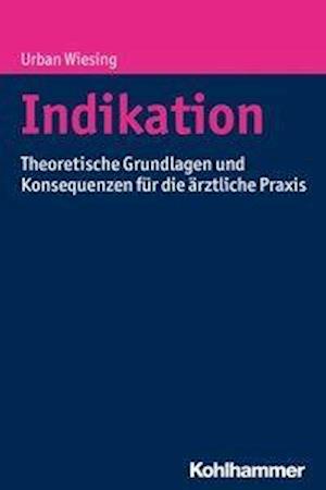 Cover for Wiesing · Indikation (Book) (2017)