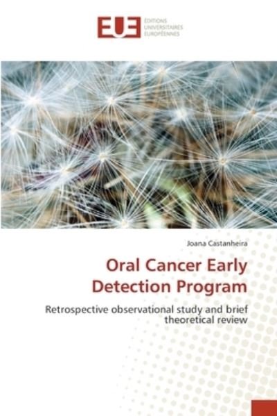 Cover for Joana Castanheira · Oral Cancer Early Detection Program (Paperback Bog) (2017)