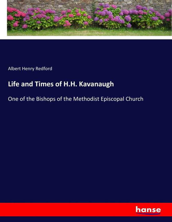 Cover for Redford · Life and Times of H.H. Kavanaug (Book) (2017)