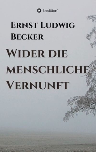Cover for Becker · Wider die menschliche Vernunft (Bog) (2020)