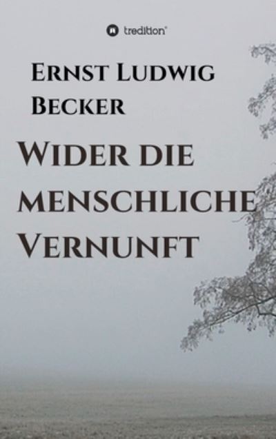 Cover for Becker · Wider die menschliche Vernunft (Buch) (2020)