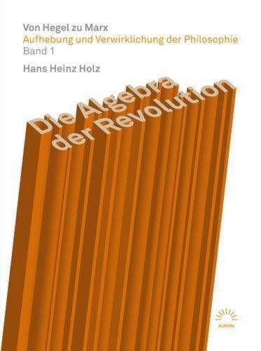 Cover for Holz · Die Algebra der Revolution - Von H (Book)
