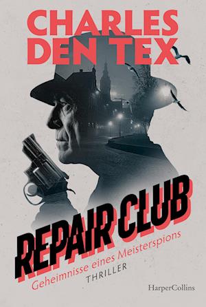 Cover for Den, Tex, Charles · Repair Club (Book)