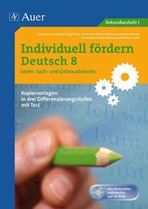 Individuell fördern Deutsch 8 Lesen Sach- und Gebrauchstexte - Katharina Schlamp - Książki - Auer Verlag i.d.AAP LW - 9783403067108 - 13 maja 2011