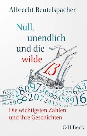 Cover for Albrecht Beutelspacher · Null, unendlich und die wilde 13 (Book) (2023)