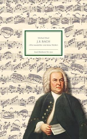 J.S. Bach - Michael Maul - Kirjat - Insel Verlag - 9783458195108 - maanantai 19. kesäkuuta 2023