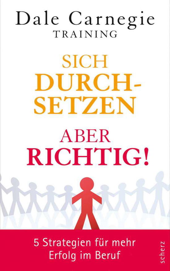 Cover for Dale Carnegie Training · Sich durchsetzen - aber richtig! (Buch)