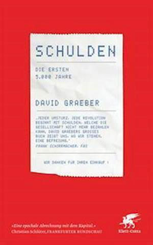 Schulden - David Graeber - Kirjat - Klett-Cotta Verlag - 9783608985108 - lauantai 29. tammikuuta 2022