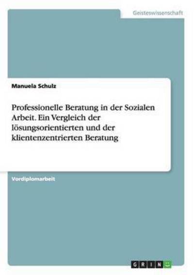 Cover for Schulz · Professionelle Beratung in der S (Book) [German edition] (2007)