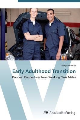 Early Adulthood Transition - Lindeman - Livros -  - 9783639435108 - 2 de julho de 2012