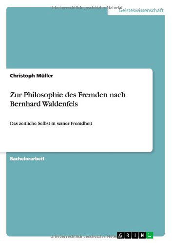 Cover for Christoph Muller · Zur Philosophie Des Fremden Nach Bernhard Waldenfels (Paperback Book) [German edition] (2013)