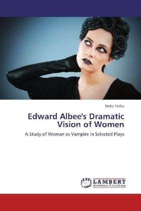 Cover for Hafez · Edward Albee's Dramatic Vision of (Book)