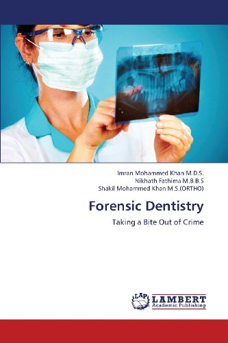 Cover for Shakil Mohammed Khan M.s.(ortho) · Forensic Dentistry: Taking a Bite out of Crime (Pocketbok) (2013)