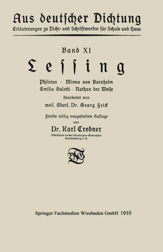 Cover for Karl Credner · Lessing: Philotas - Minna Von Barnhelm - Emilia Galotti - Nathan Der Weise - Aus Deutscher Dichtung (Paperback Book) [5th 5. Aufl. 1910 edition] (1910)