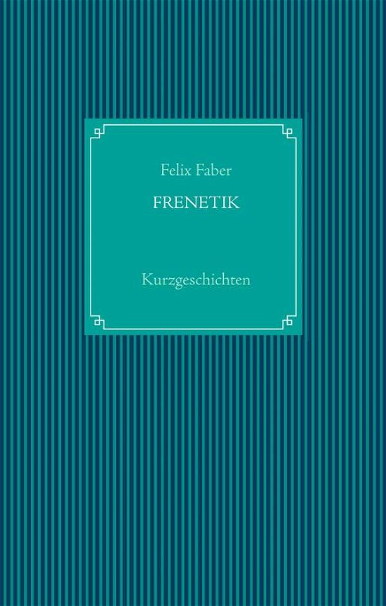 Cover for Faber · Frenetik (Book)