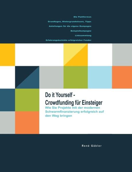 Cover for Gäbler · Do it yourself - Crowdfunding fü (Book) (2016)