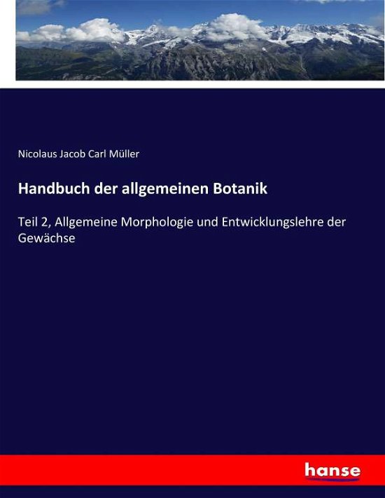 Cover for Müller · Handbuch der allgemeinen Botanik (Book) (2017)