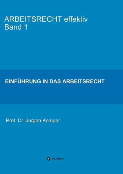 Cover for Kemper · ARBEITSRECHT effektiv Band 1 (Bog) (2018)