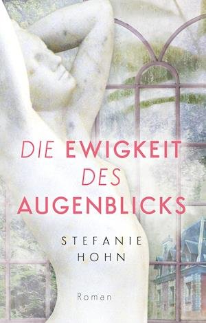 Cover for Hohn · Die Ewigkeit des Augenblicks (Bog)