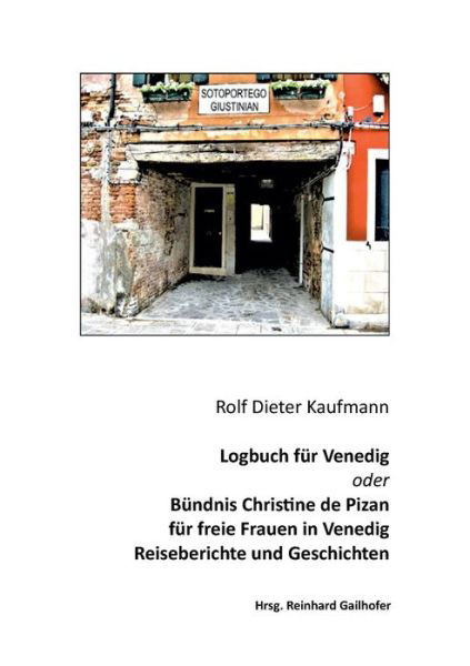 Cover for Kaufmann · Logbuch für Venedig oder Bündn (Buch) (2020)