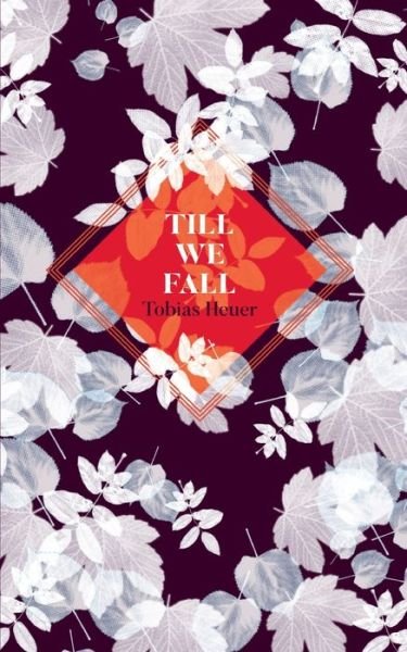 Cover for Heuer · Till we fall (Buch) (2019)