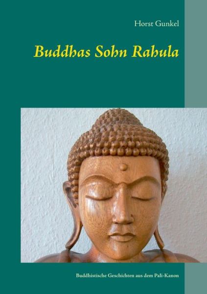 Cover for Gunkel · Buddhas Sohn Rahula (Book) (2020)