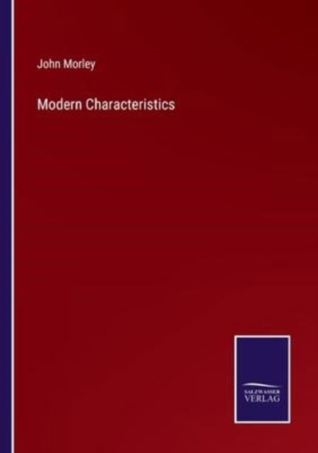 Cover for John Morley · Modern Characteristics (Pocketbok) (2022)