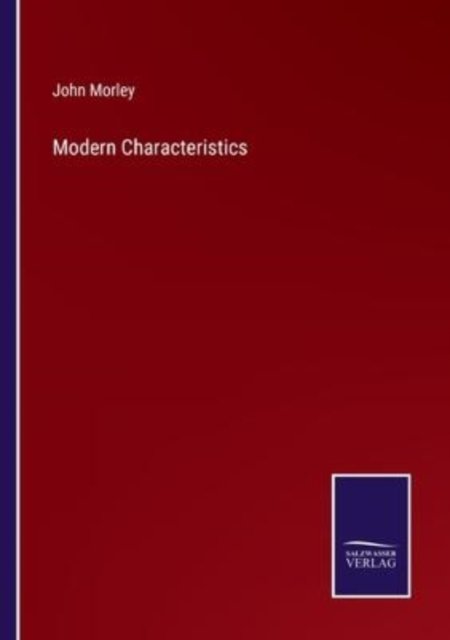 Cover for John Morley · Modern Characteristics (Paperback Bog) (2022)