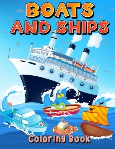 Cover for Art Books · Boats And Ships Coloring Book (Paperback Bog) (2022)