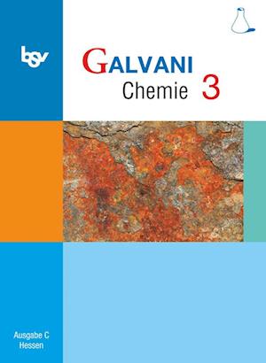 Galvani C Klasse 9. Schuljahr. Chemie 3 Schülerbuch. Hessen - Britta Frese - Bücher - Oldenbourg Schulbuchverl. - 9783762702108 - 18. Januar 2013