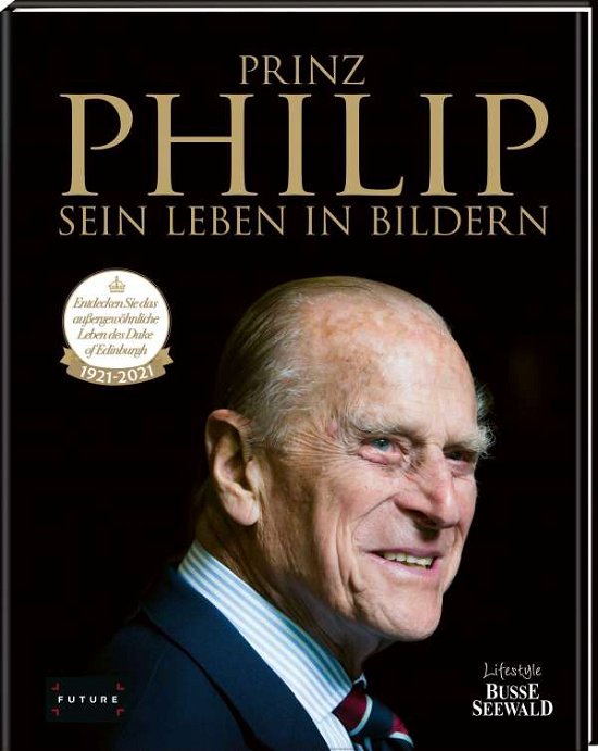 Cover for Frechverlag · Prinz Philip - Sein Leben in Bildern (Hardcover Book) (2021)