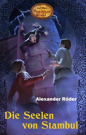 Cover for Alexander Röder · Die Seelen von Stambul (Book) (2023)