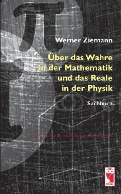 Cover for Ziemann · Über das Wahre in der Mathemati (Book) (2016)