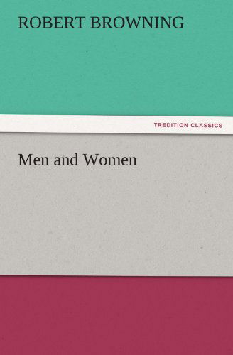 Cover for Robert Browning · Men and Women (Tredition Classics) (Taschenbuch) (2011)