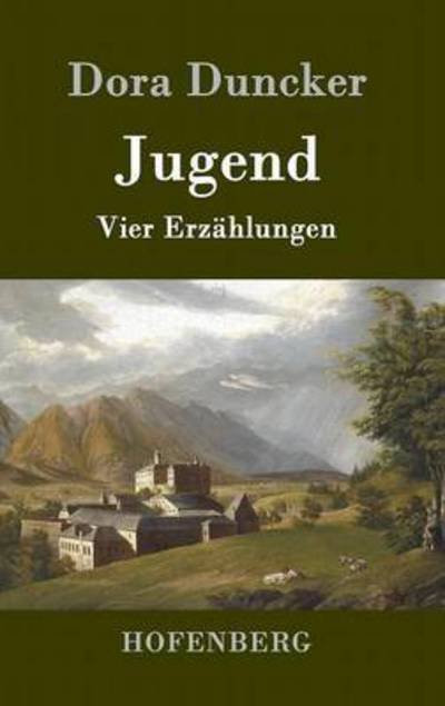 Cover for Dora Duncker · Jugend (Hardcover Book) (2015)