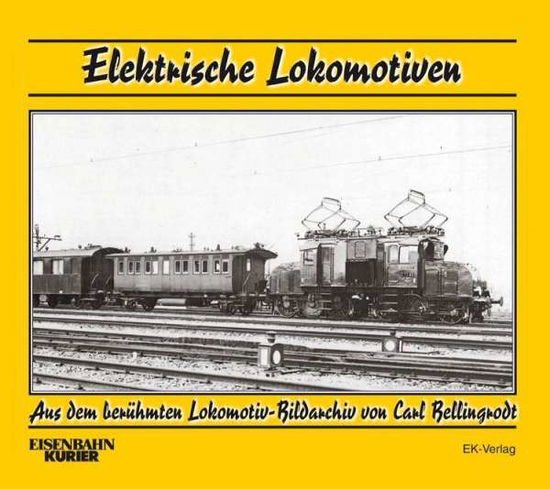 Cover for Bellingrodt · Elektrische Lokomotiven (Book)