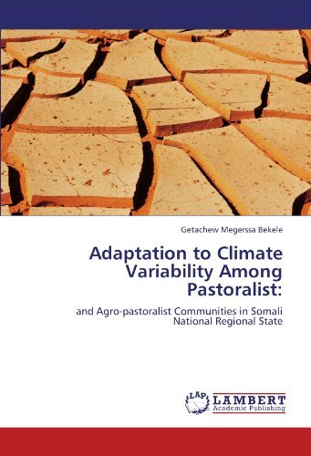Cover for Getachew Megerssa Bekele · Adaptation to Climate Variability Among Pastoralist:: and Agro-pastoralist Communities in Somali National Regional State (Pocketbok) (2012)