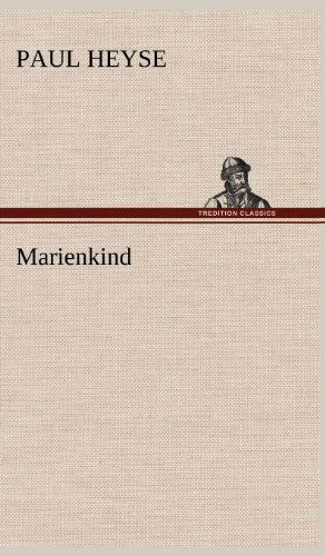 Cover for Paul Heyse · Marienkind (Hardcover Book) [German edition] (2012)