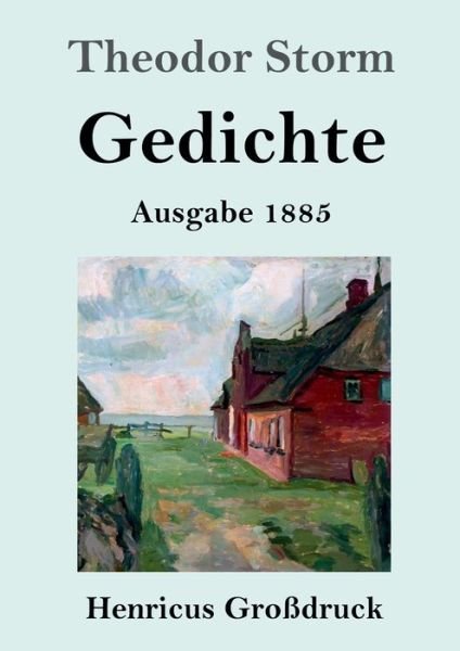 Cover for Theodor Storm · Gedichte (Grossdruck) (Pocketbok) (2021)
