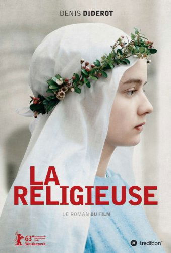 La Religieuse - Denis Diderot - Books - TREDITION CLASSICS - 9783849568108 - September 13, 2013