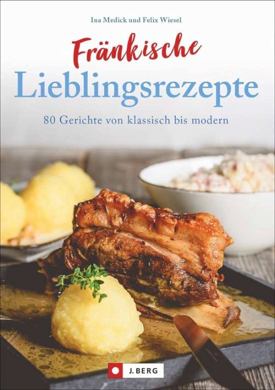 Cover for Medick · Fränkische Lieblingsrezepte (Book)