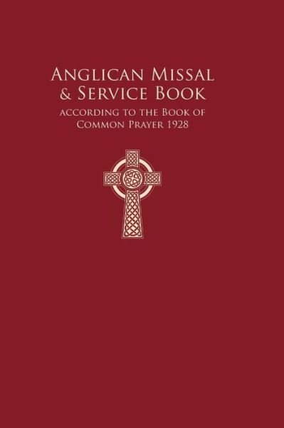 Anglican Missal & Service Book - Frederick Haas - Bøker - St. Alcuin of York Anglican Publishers - 9783945233108 - 9. juni 2017