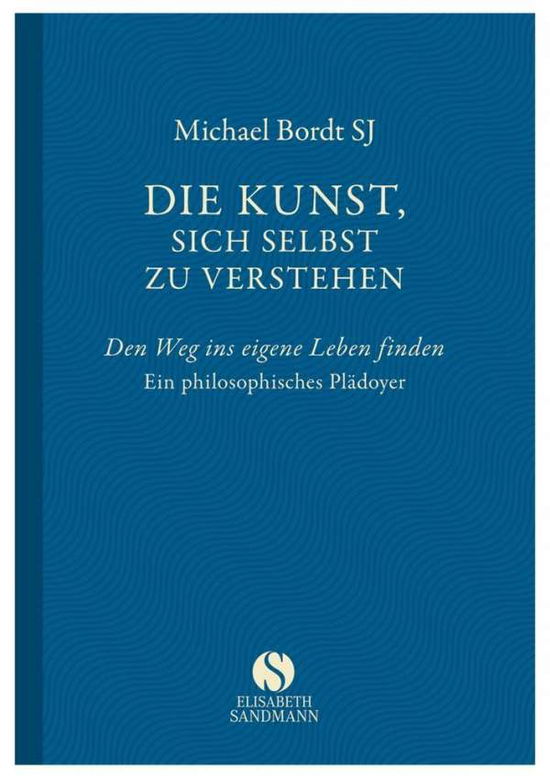 Cover for Bordt · Die Kunst, sich selbst zu vers (Book)