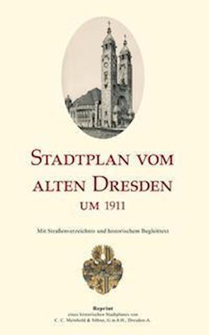 Stadtplan vom alten Dresden um 1911 (Map)