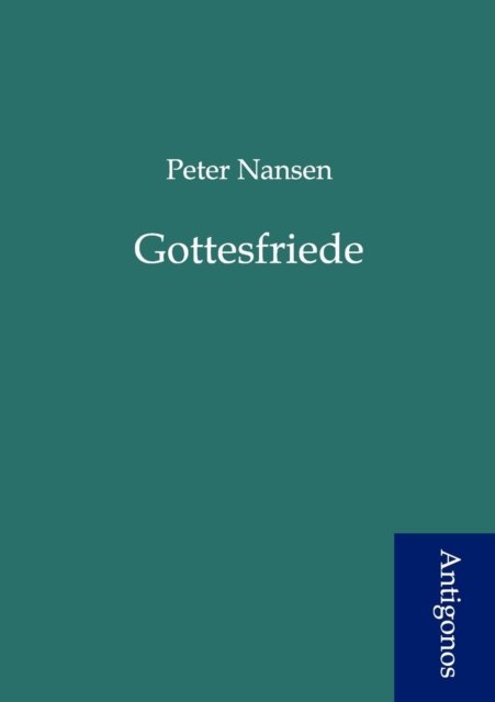 Cover for Peter Nansen · Gottesfriede (Taschenbuch) [German edition] (2012)