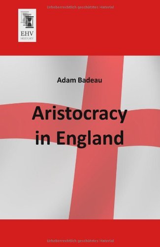 Cover for Adam Badeau · Aristocracy in England (Paperback Book) (2013)