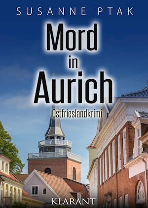 Cover for Susanne Ptak · Mord in Aurich. Ostfrieslandkrimi (Pocketbok) (2017)