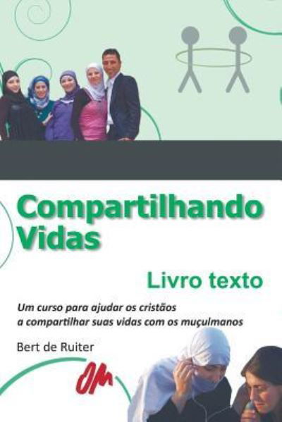 Compartilhando Vidas - Bert De Ruiter - Books - VTR Publications - 9783957762108 - January 2, 2017