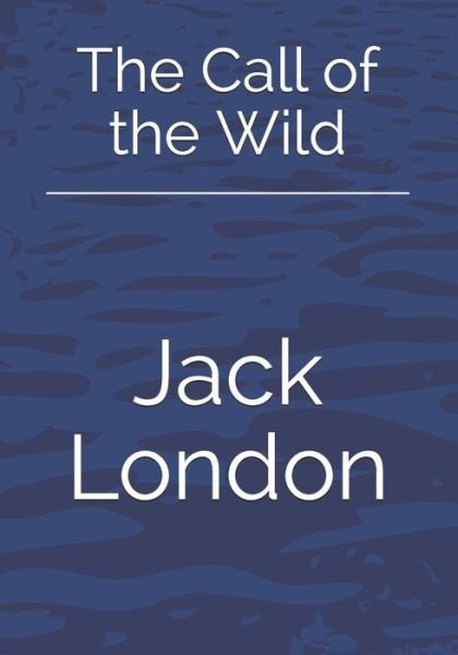 Cover for Jack London · The Call of the Wild (Paperback Bog) (2021)